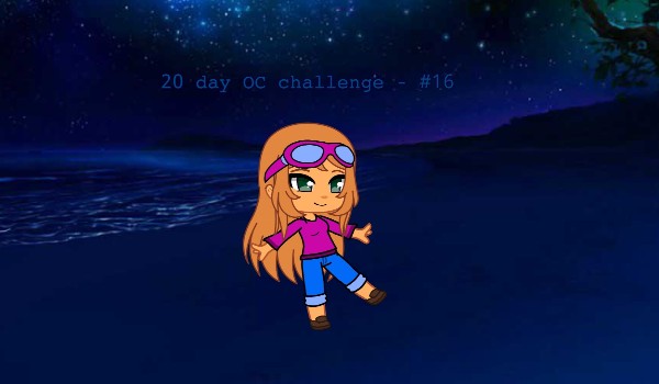 20 day OC challenge – #16