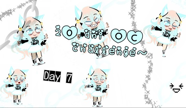 20 dni Oc challenge – Day 7