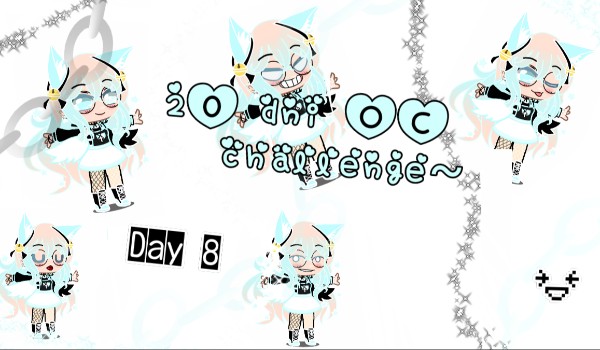 20 dni Oc challenge – Day 8