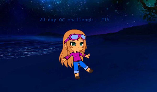 20 day OC challenge – #19