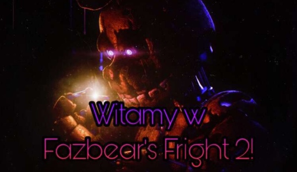 Witamy w Fazbear’s Fright 2! #3 Podejrzenia