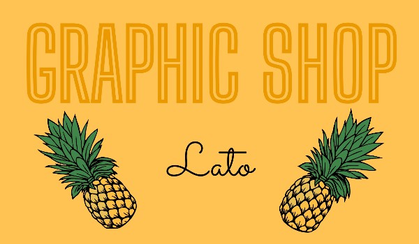 Graphic Shop ~ Lato