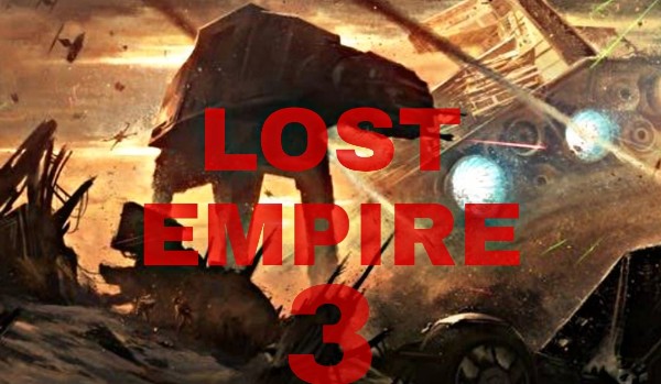 Lost Empire – Rozdział 3