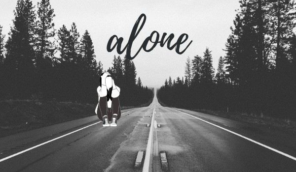 Alone