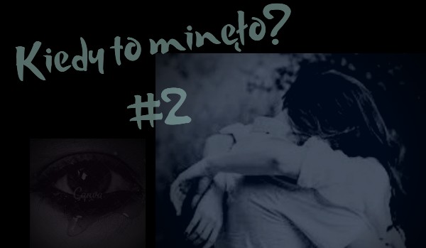Kiedy to mięnło…? #2
