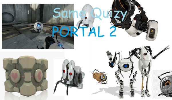 Portal 2: pytania
