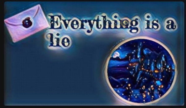 Everything is a lie / część 14
