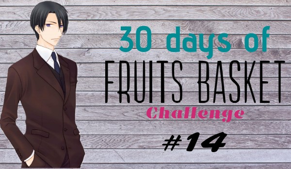 30 days of Fruits Basket Challenge #14