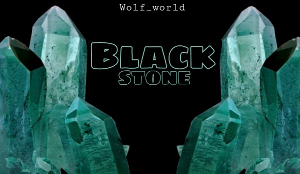 Black stone | Opo z obs ~ zapisy zamknięte!