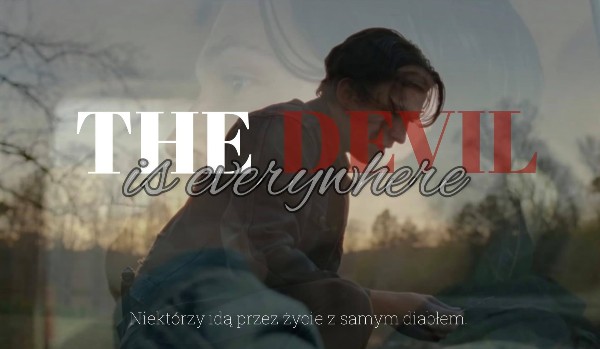 The Devil is everywhere – rozdział 6