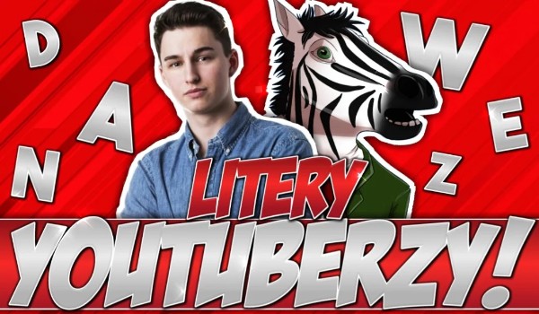 Youtuberzy – Litery!