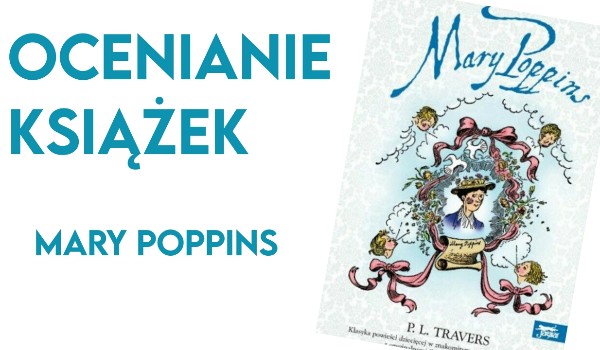 Ocenianie książek ~ Mary Poppins