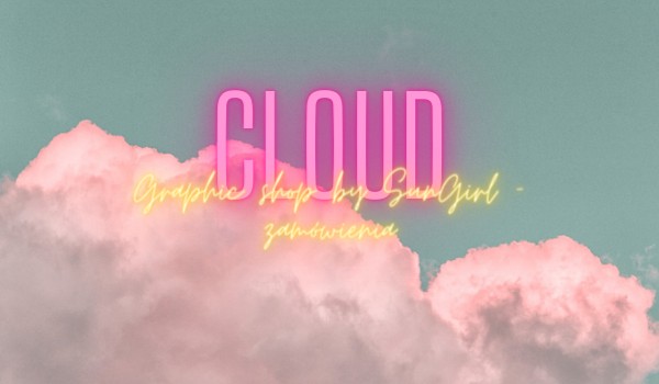 Cloud • graphic shop • zamówienia