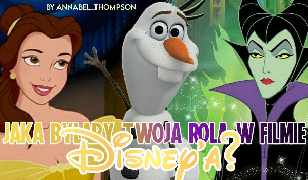Jaka byłaby Twoja rola w filmie Disney’a?