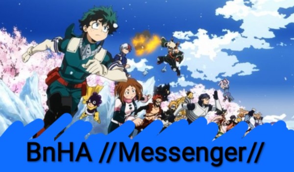 Boku no Hero Academia //Messenger//