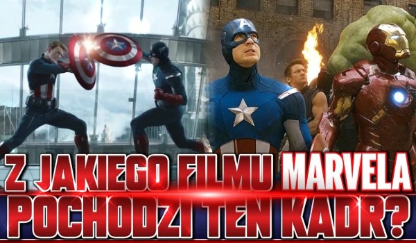 Czy wiesz, z jakiego filmu Marvela pochodzi ten kadr?