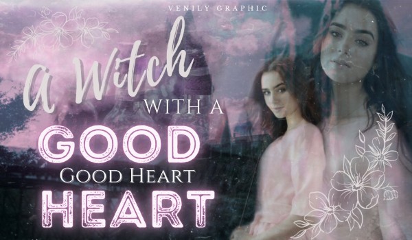A Witch with a good heart • Prolog • 00