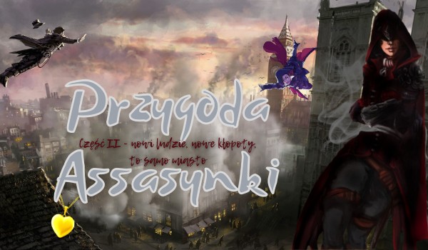 Przygoda Assasynki #13