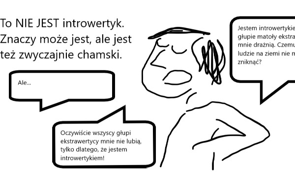 Narzekajstwo dodatkowe: Introwertyk?
