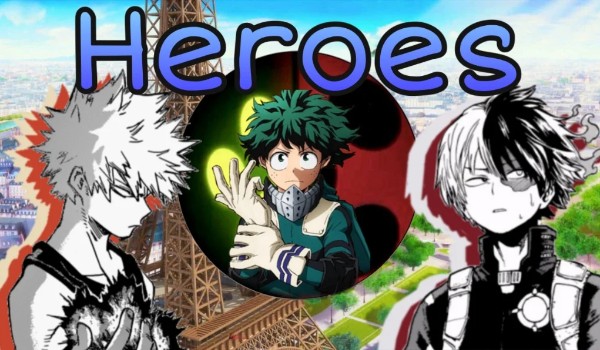 Heroes […] – MLBxBnHA: Rozdział 2