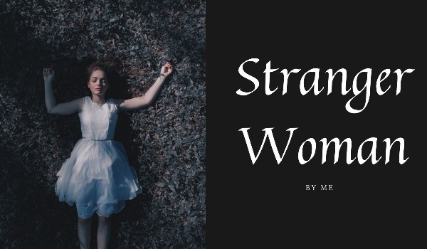 The Stranger – Nieznajoma #2