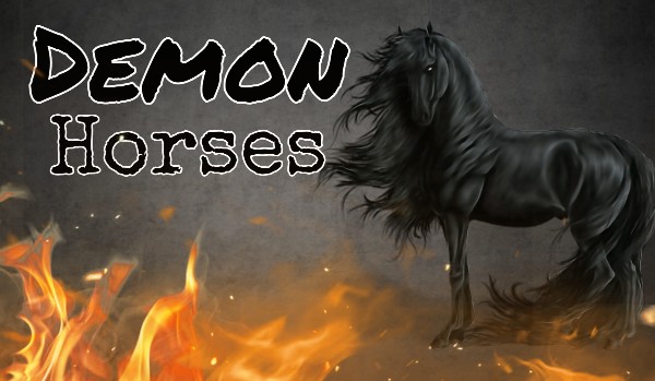 Demon Horses – rozdział 1