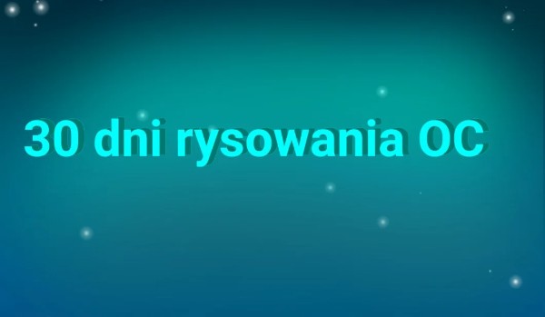 30 dni rysowani OC Dzień .5|
