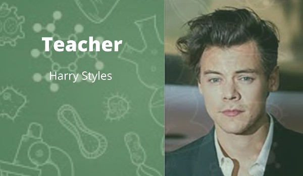 Teacher II Harry Styles