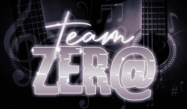 Team ZER@ ~#3~