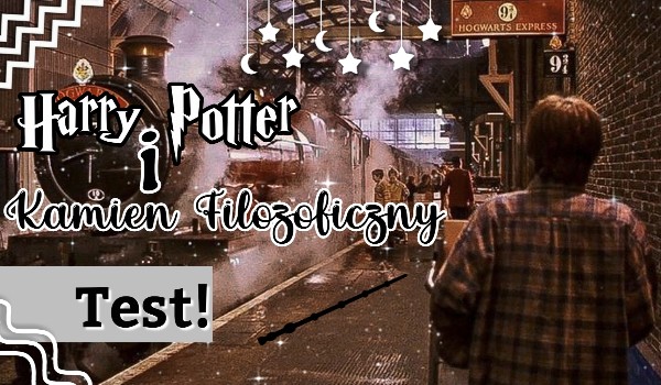 Harry Potter i Kamień Filozoficzny – Test