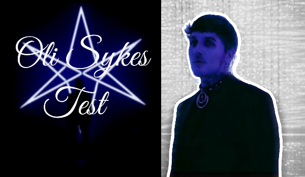 Oliver Sykes – Test