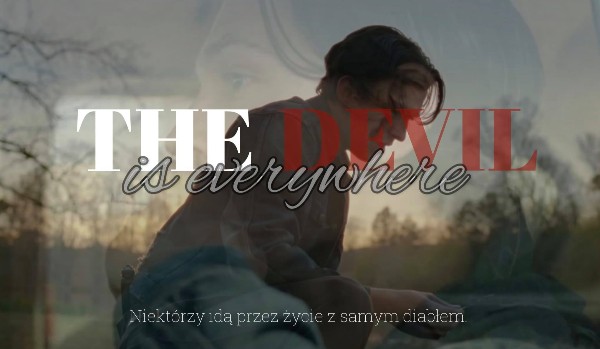 The Devil is everywhere – Rozdział 18