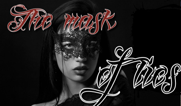 The mask of lies ~ One Shot
