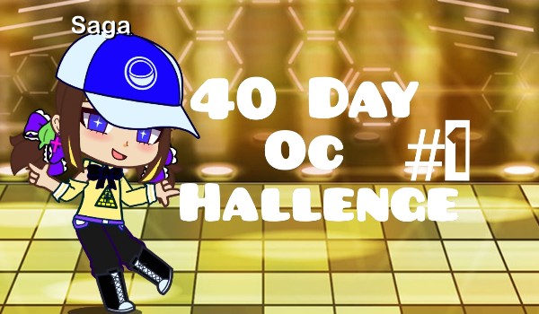 40 Day OC Hallenge #1