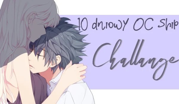 10 dniowy OC ship Challange — 3#