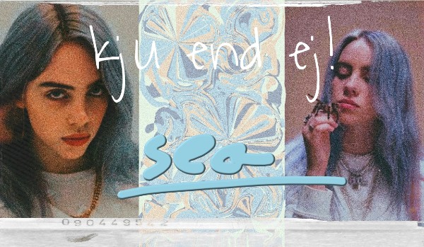 kju end ej! – sea 02