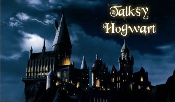 Talksy Hogwart #14 | Tego nie da się odkręcić