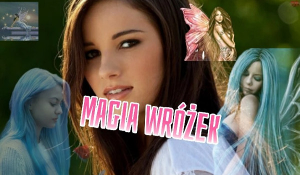 Magia wróżek|rozdział 1|