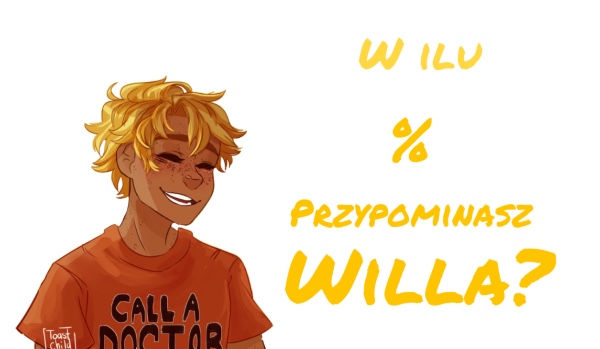 W ilu % przypominasz Willa?