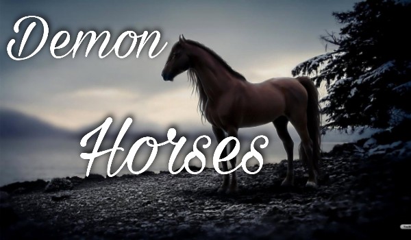 Demon Horses – rozdział 8