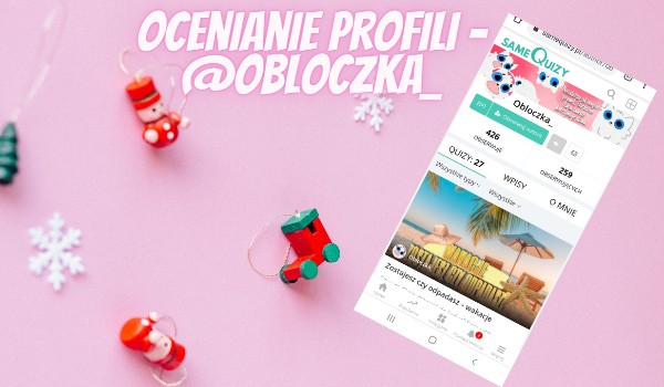 Ocenianie profili – @Obloczka_