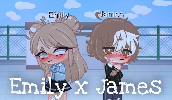 Emily x James ~ part 2