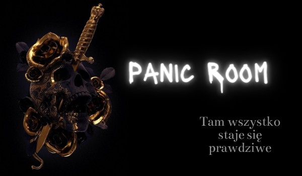 Panic Room ~️ Prologue️~