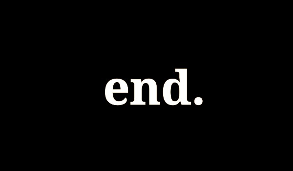 end…