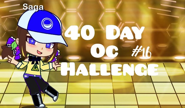 40 Day OC Chellenge #16