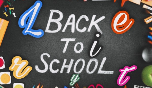 „Back To School”! – Litery!