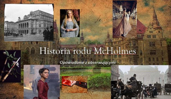 Historia rodu McHolmes #2
