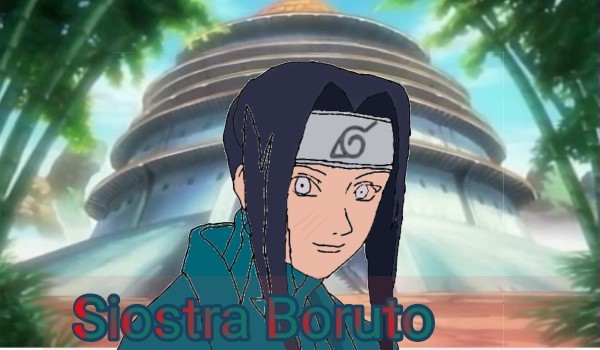 Siostra Boruto (1) ,,Pomoc”