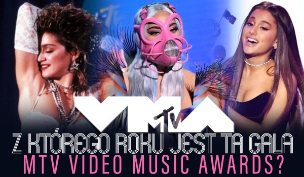 Z którego roku jest ta gala MTV Video Music Awards?