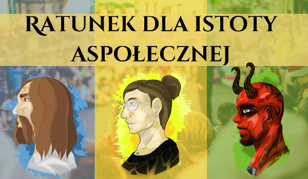 ’Ratunek dla istoty aspołecznej’ G.F.Darwin ff